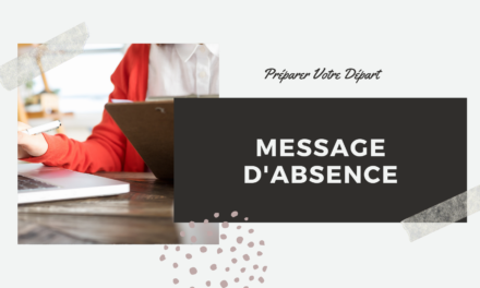 Attention au message d’absence dans votre messagerie mail