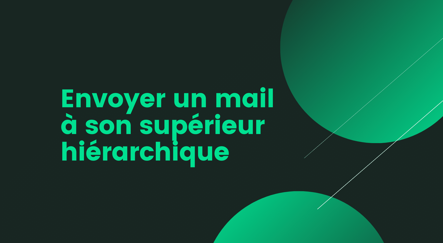 Envoyer un mail à son supérieur hiérarchique quelle formule de politesse utiliser